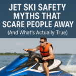 Jet Ski Safety Myths That Scare People Away (And What’s Actually True)