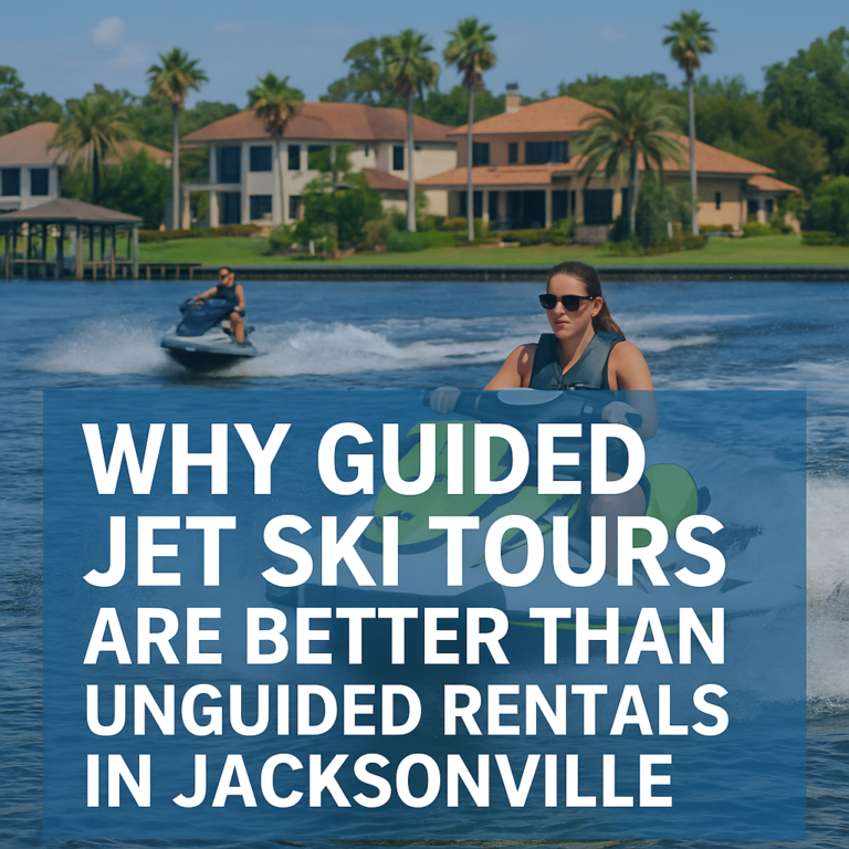 Read more about the article Why Guided Jet Ski Tours Are Better Than Unguided Rentals in Jacksonville